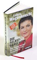 Buch: "Die Selbstgerechten: Mein Gegenprogramm - für Gemeinsinn und Zusammenhalt " Bild: Cover