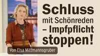 Bild: SS Video: "Schluss mit Schönreden – Impfpflicht stoppen! Von Elsa Mittmannsgruber" (www.kla.tv/20875) / Eigenes Werk