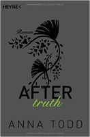 Cover „After truth“ von Anna Todd