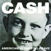 American VI: Ain't No Grave von Johnny Cash