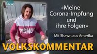 Bild: SS Video: "Meine Corona-Impfung und ihre Folgen" (www.kla.tv/18590) / Eigenes Werk