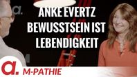 Bild: SS Video: "M-PATHIE – Zu Gast heute: Anke Evertz “Bewusstsein ist Lebendigkeit”" (https://tube4.apolut.net/w/kQbLbMUAz9PvpWJPpSNdZQ) / Eigenes Werk