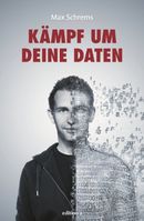 Cover "Kämpf um deine Daten" von Max Schrems
