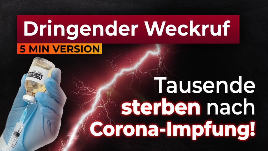 Bild: Screenshot Video: "„DRINGENDER WECKRUF: Tausende sterben nach Corona-Impfung!“ (www.kla.tv/18652) / Eigenes Werk