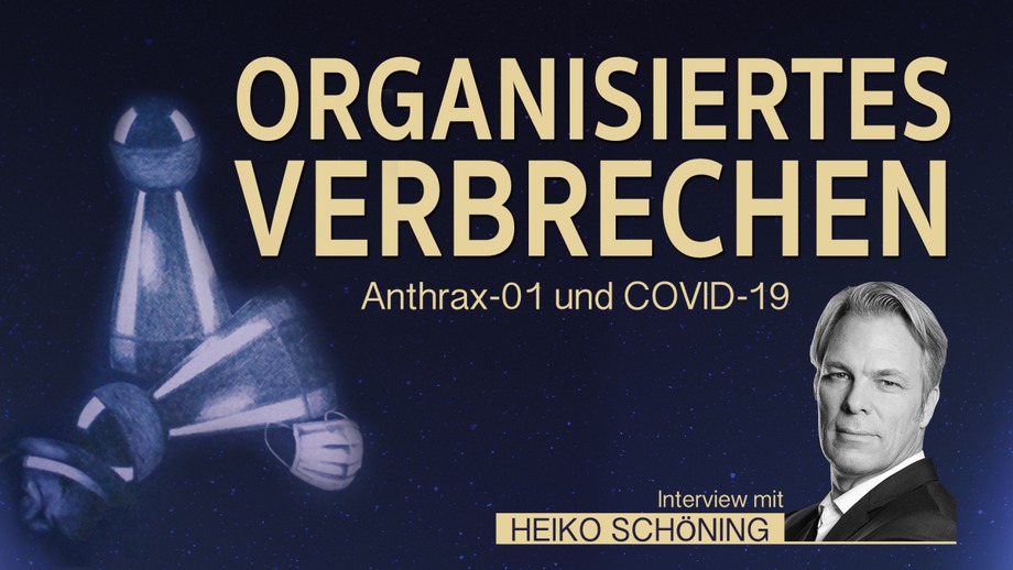 Bild: SS Video: "Organisiertes Verbrechen: COVID-19 und ANTHRAX-01 – Interview mit Heiko Schöning" (www.kla.tv/20144) / Eigenes Werk