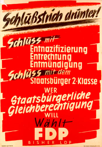 FDP-Wahlplakat zur Bundestagswahl 1949 mit der Forderung nach Beendigung der Entnazifizierung (Symbolbild)